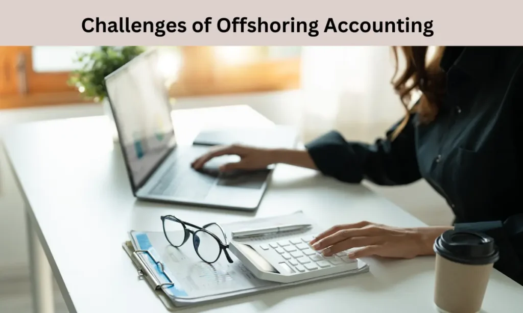 Challenges of Offshoring Accounting