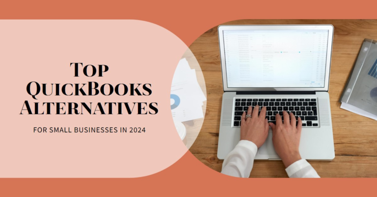 Best Alternatives to QuickBooks for Small Business 2024